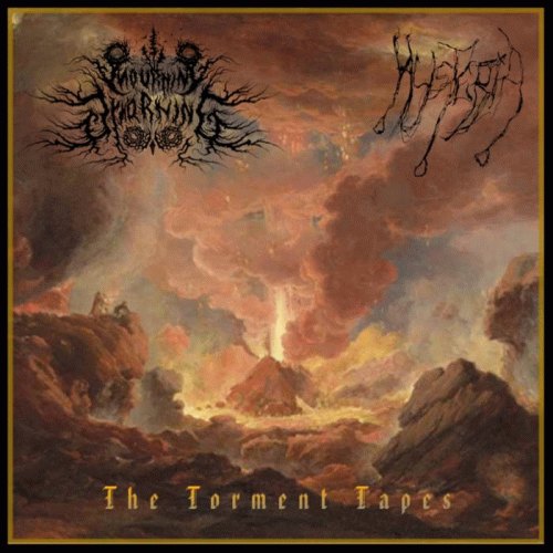 Mourning By Morning : The Torment Tapes